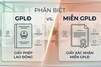 Phân biệt Giấy phép lao động và Giấy xác nhận miễn GPLĐ